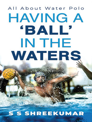 cover image of Having A 'Ball' In the Waters